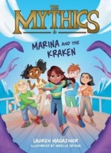 THE MYTHICS 01: MARINA AND THE KRAKEN | 9780063058873 | LAUREN MAGAZINER