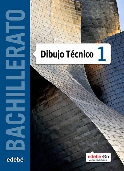 DIBUJO TECNICO TX1 (CAS) LIBRO ALUMNO | 9788468321202 | Edebé, Obra Colectiva