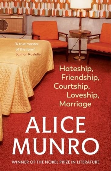 HATESHIP, FRIENDSHIP, COURTSHIP, LOVESH | 9780099422747 | ALICE MUNRO