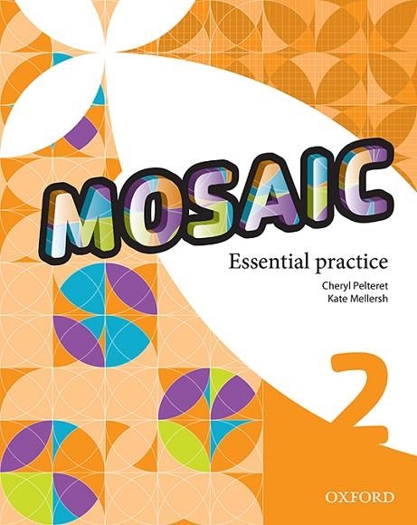 MOSAIC 2 WB ESSENTIAL PRACTICE | 9780194517737 | PELTERET, CHERYL/MELLERSH, KATE