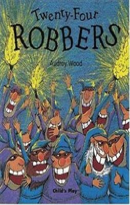 TWENTY-FOUR ROBBERS | 9781904550358 | AUDREY WOOD