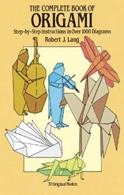 COMPLETE BOOK OF ORIGAMI, THE | 9780486258379 | ROBERT LANG