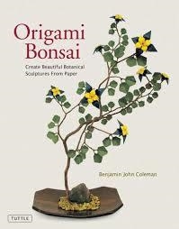 ORIGAMI BONSAI | 9780804841030 | JOHN COLEMAN