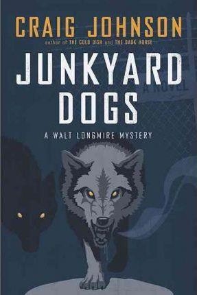 JUNKYARD DOGS | 9780670021826 | CRAIG JOHNSON