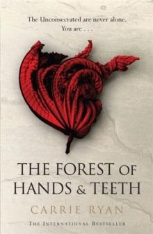 FOREST OF HANDS AND TEETH | 9780575090866 | CARRIE RYAN