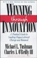 WINNING THROUGH INNOVATION | 9781578518210 | MICHAEL TUSHMAN