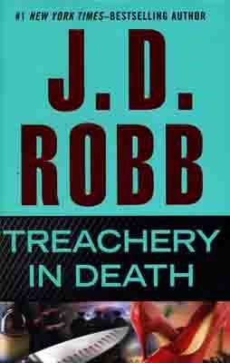 TREACHERY IN DEATH | 9780399157035 | J.D. ROBB