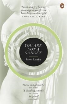 YOU ARE NOT A GADGET | 9780141049113 | JARON LANIER