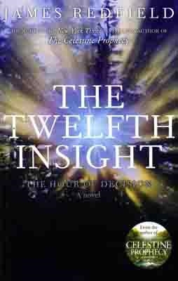 TWELFTH INSIGHT, THE | 9780593066973 | JAMES REDFIELD