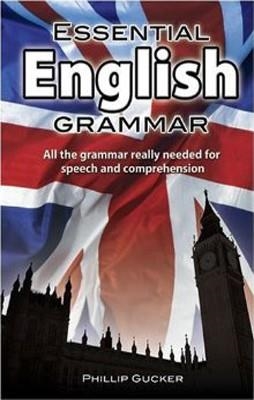 ESSENTIAL ENGLISH GRAMMAR | 9780486216492 | PHILIP GUCKER