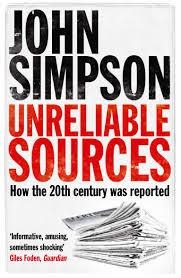 UNRELIABLE SOURCES | 9780330435635 | JOHN SIMPSON