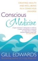 CONSCIOUS MEDICINE | 9780749941987 | GIL EDWARDS