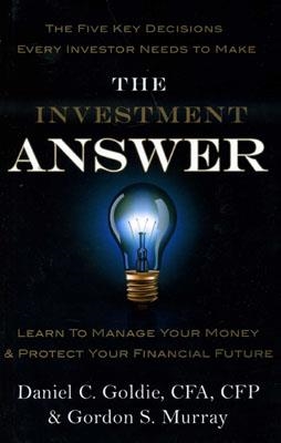 INVESTMENT ANSWER, THE | 9781455503308 | DANIEL C GOLDIE