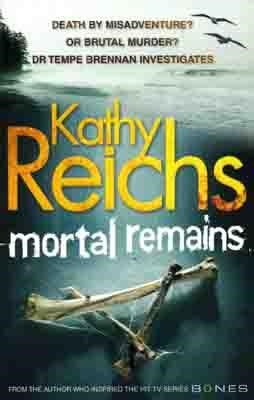 MORTAL REMAINS | 9780099556862 | KATHY REICHS