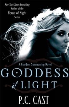 GODDESS OF LIGHT | 9780749953461 | P.C. CAST