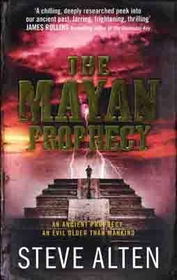 MAYAN PROPHECY, THE | 9780857381699 | STEVE ALTEN