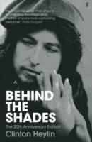 BEHIND THE SHADES | 9780571272402 | CLINTON HEYLIN