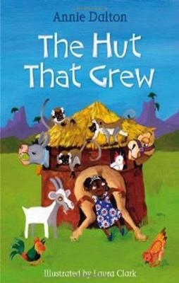 HUT THAT GREW, THE | 9781408126509 | ANNIE DALTON