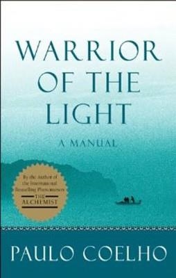 WARRIOR OF THE LIGHT:A MANUAL | 9780060527983 | PAULO COELHO