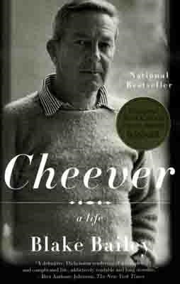 CHEEVER: A LIFE | 9781400079681 | BLAKE BAILEY