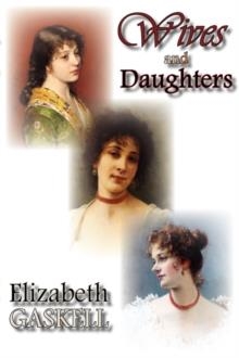 WIVES AND DAUGHTERS | 9781934648537 | ELIZABETH GASKELL