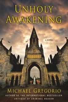 UNHOLY AWAKENING | 9780312625023 | MICHAEL GREGORIO