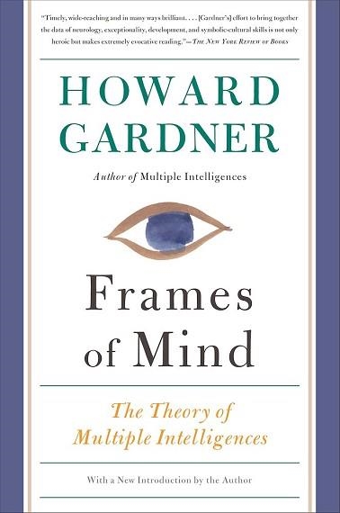 FRAMES OF MIND: THEORY OF MULTIPLE INTELLIGENCES | 9780465024339 | HOWARD GARDNER