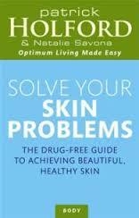 SOLVE YOUR SKIN PROBLEMS | 9780749921859 | PATRICK HOLFORD