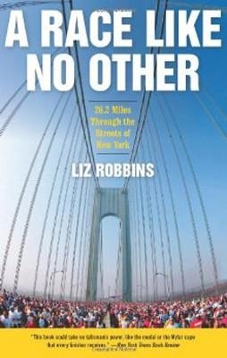 RACE LIKE NO OTHER | 9780061373145 | LIZ ROBBINS