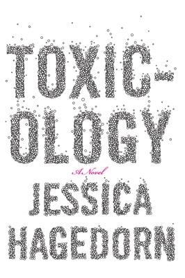 TOXICOLOGY | 9780670022908 | JESSICA HAGEDORN