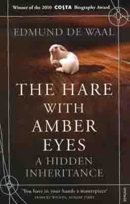 HARE WITH AMBER EYES, THE | 9780099539551 | EDMUND DE WAAL