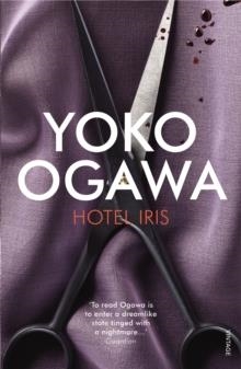 HOTEL IRIS | 9780099548997 | YOKO OGAWA