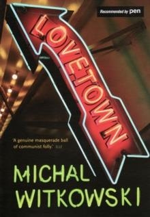 LOVETOWN | 9781846270529 | MICHAL WITKOWSKI