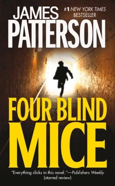 FOUR BLIND MICE | 9780446613262 | JAMES PATTERSON & CHRIS GRABENSTEIN