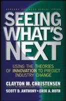 SEEING WHAT'S NEXT | 9781591391852 | CLAYTON CHRISTENSEN