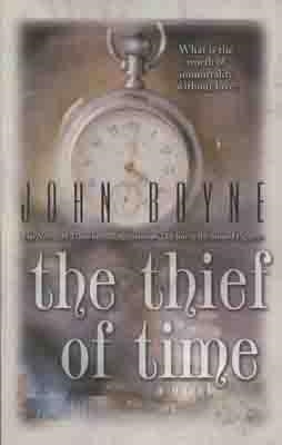 THIEF OF TIME | 9780312378042 | JOHN BOYNE