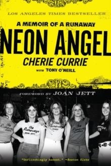 NEON ANGEL | 9780061961366 | CHERIE CURRIE