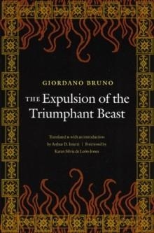 EXPULSION OF THE TRIUMPHANT BEAST | 9780803262348 | GIORDANO BRUNO