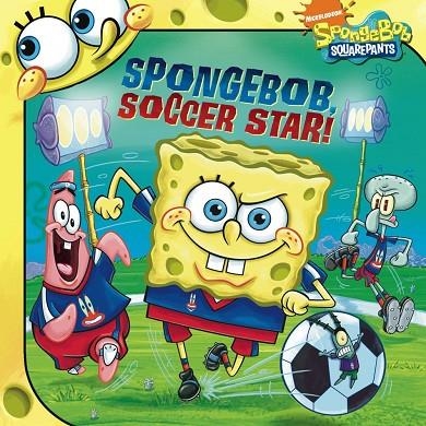 SPONGEBOB, SOCCER STAR! | 9781416994459