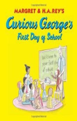 CURIOUS GEORGE FIRST DAY OF SCHOOL | 9780618605644