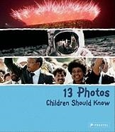 13 PHOTOS CHILDREN SHOULD KNOW | 9783791370477 | BRAD FINGER