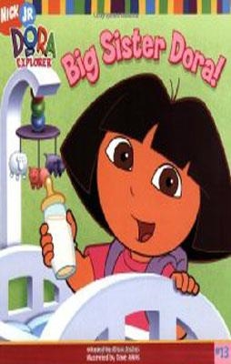 BIG SISTER DORA! | 9780689878466