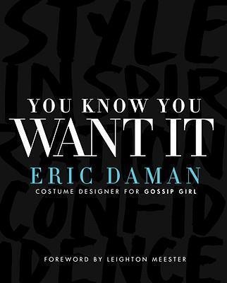 YOU KNOW YOU WANT IT | 9780307464583 | ERIC DAMAN