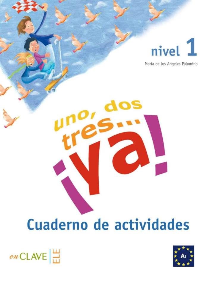 UNO, DOS, TRES...¡YA! 1 ACTIVIDADES | 9788496942219 | PALOMINO, MARíA DE LOS ANGELES