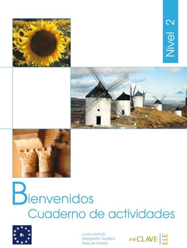 BIENVENIDOS 2 ACTIVIDADES | 9788493580513 | ANTOLíN TORRES, LUCíA/GODED RAMBAUD, MARGARITA/VARELA MENDEZ, RAQUEL