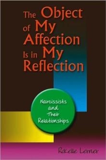 OBJECT OF MY AFFECTION IS IN MY REFLECTION | 9780757307683 | ROKELLE LERNER