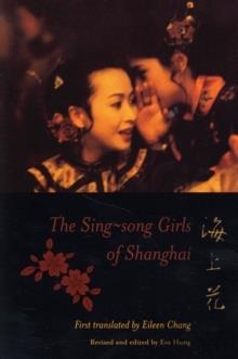 SING-SONG GIRLS OF SHANGHAI | 9780231122696 | HAN BANGGING