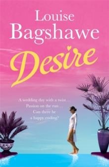 DESIRE | 9780755336142 | LOUISE BAGSHAWE