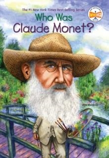 WHO WAS CLAUDE MONET? | 9780448449852