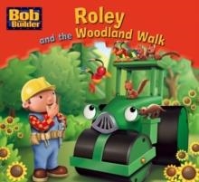 ROLEY AND THE WOODLAND WALK | 9781405237505